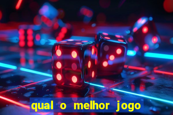 qual o melhor jogo para ganhar