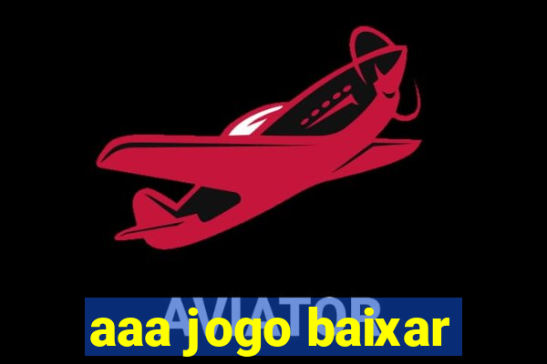 aaa jogo baixar