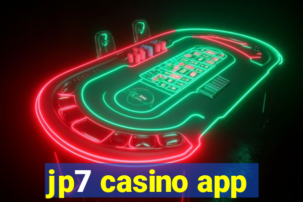 jp7 casino app