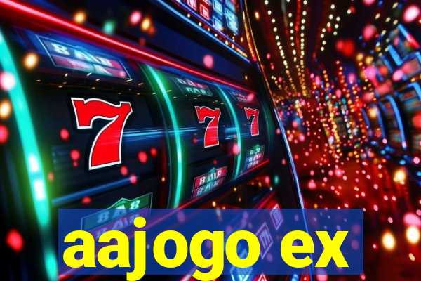 aajogo ex