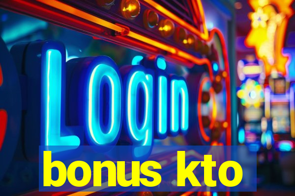 bonus kto