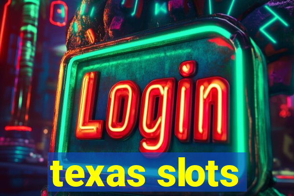 texas slots