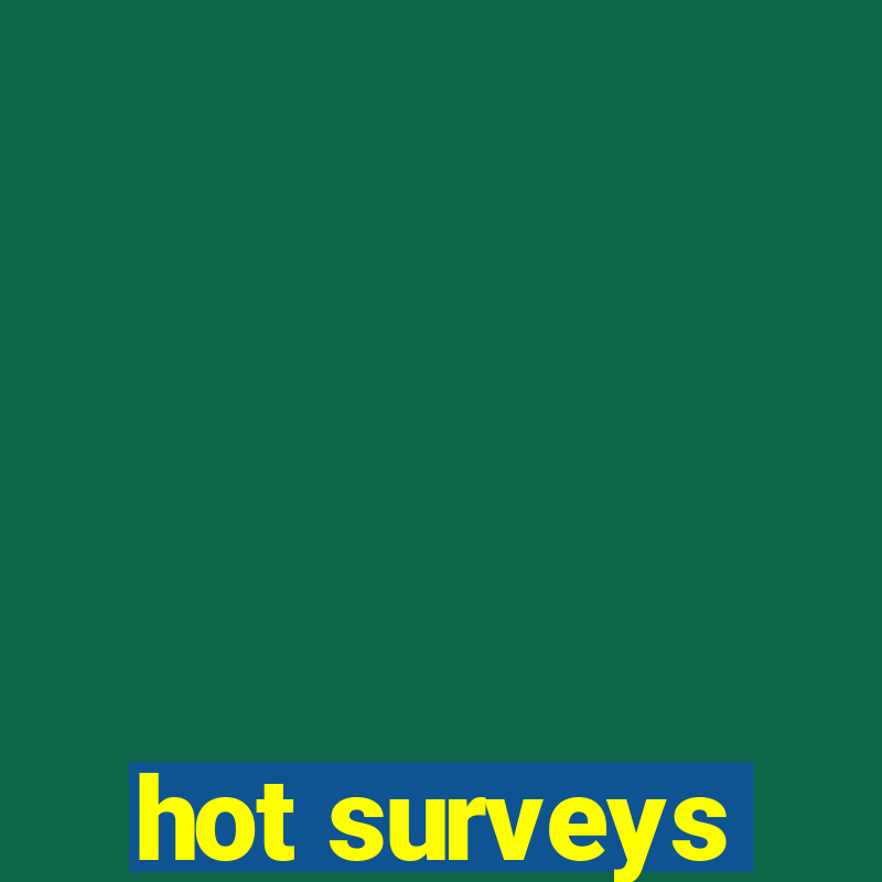 hot surveys