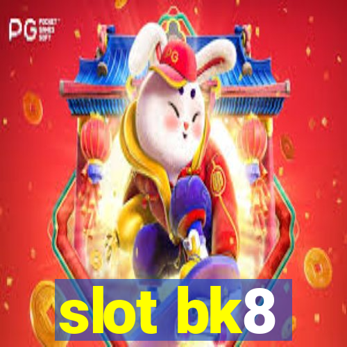 slot bk8