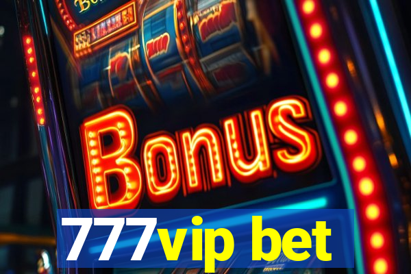 777vip bet