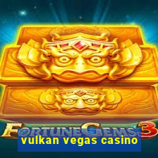 vulkan vegas casino