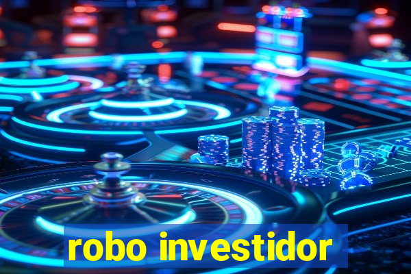 robo investidor