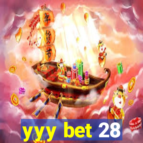 yyy bet 28