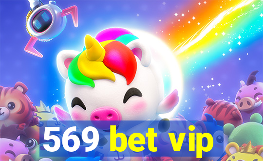 569 bet vip