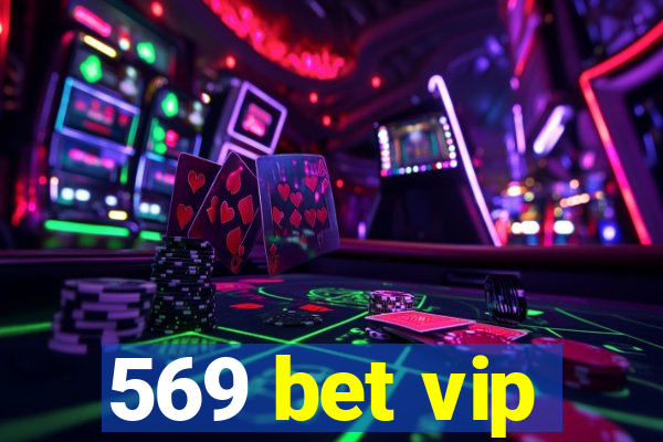 569 bet vip