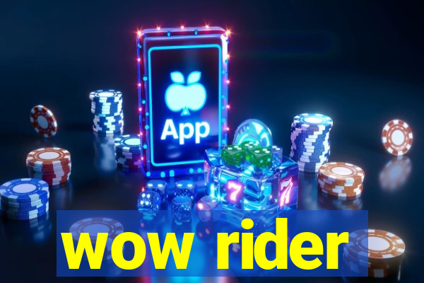 wow rider