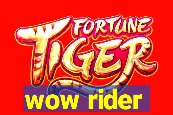 wow rider