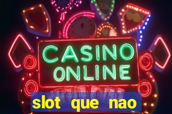 slot que nao precisa depositar