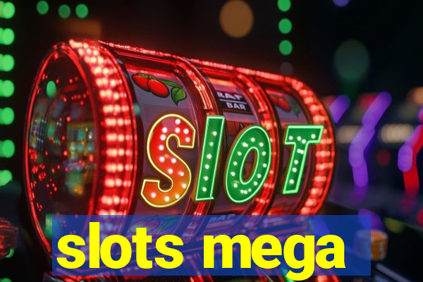 slots mega