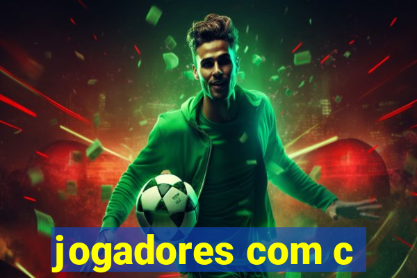 jogadores com c