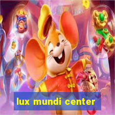 lux mundi center