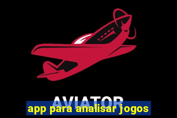 app para analisar jogos