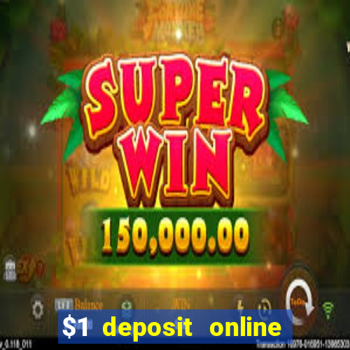 $1 deposit online casino nz 2019