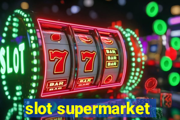 slot supermarket