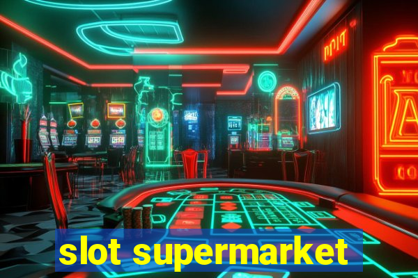 slot supermarket