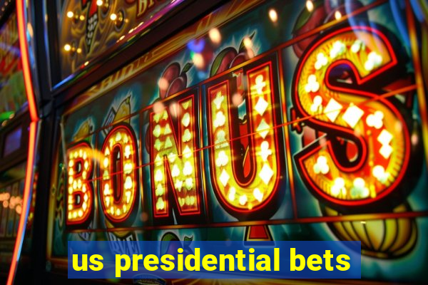 us presidential bets