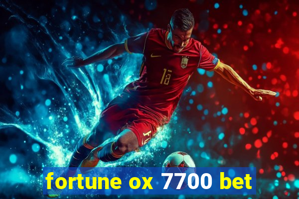 fortune ox 7700 bet