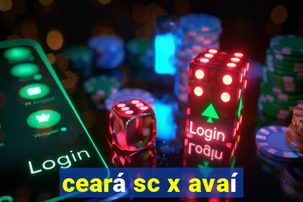 ceará sc x avaí