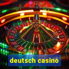 deutsch casino