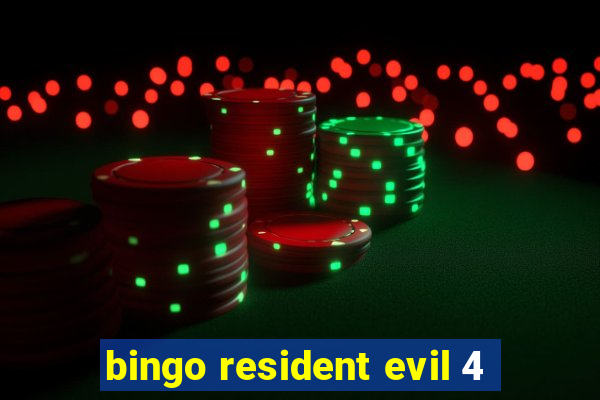 bingo resident evil 4