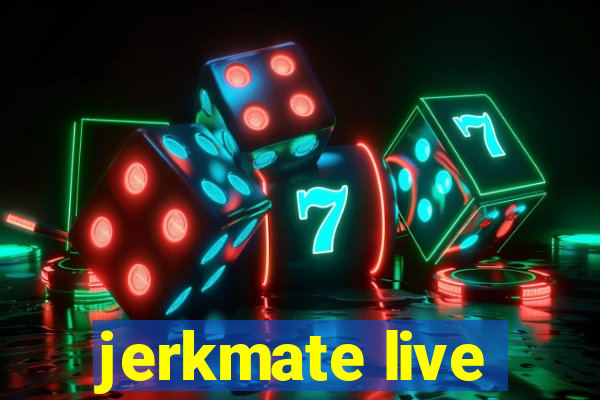 jerkmate live