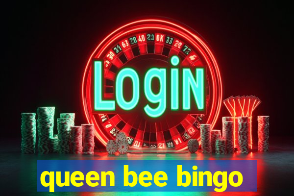 queen bee bingo