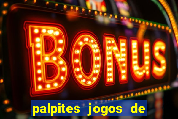 palpites jogos de hoje gols