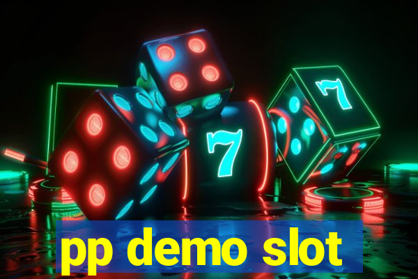 pp demo slot