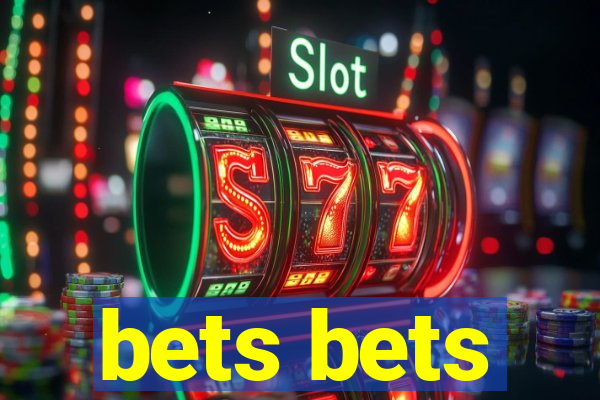 bets bets