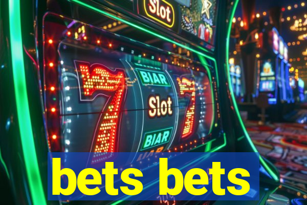 bets bets