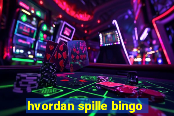 hvordan spille bingo