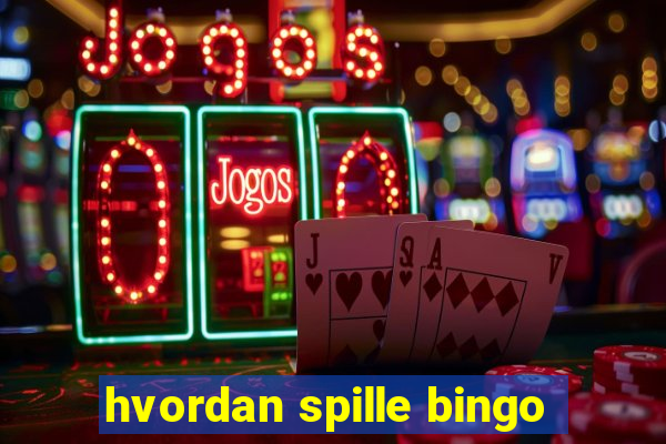 hvordan spille bingo