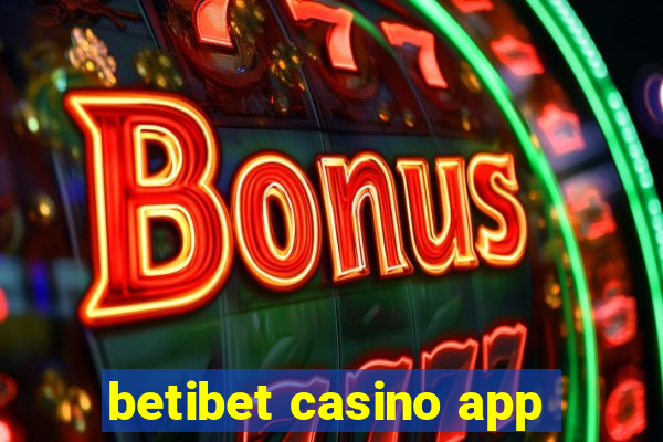 betibet casino app