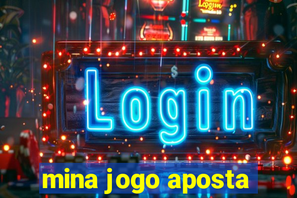 mina jogo aposta