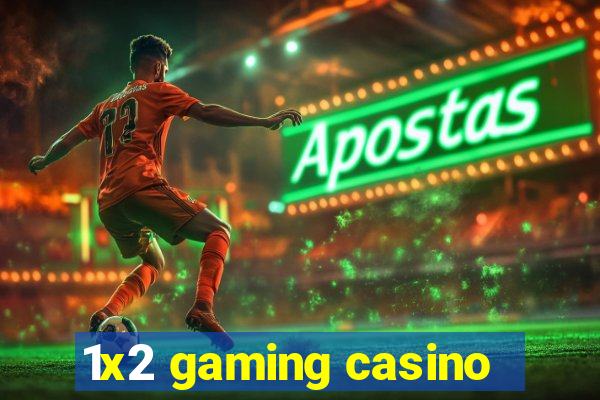 1x2 gaming casino