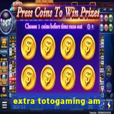 extra totogaming am