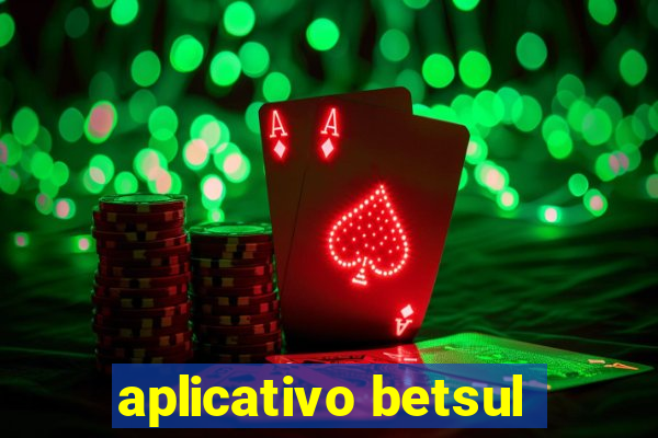 aplicativo betsul