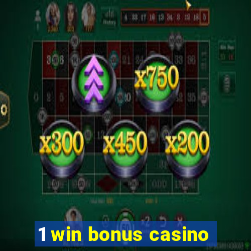 1 win bonus casino