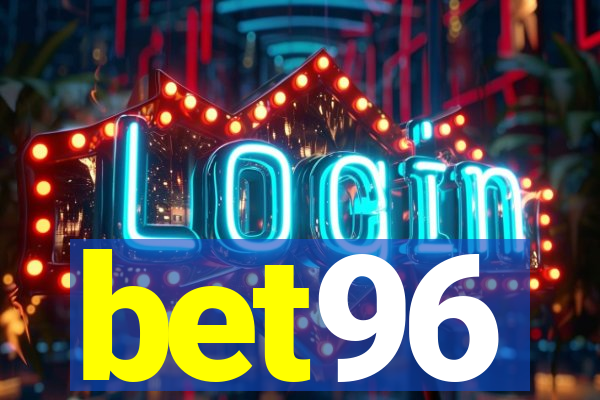 bet96