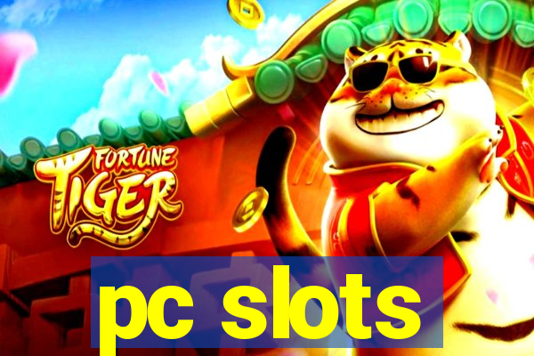 pc slots