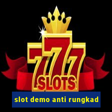 slot demo anti rungkad