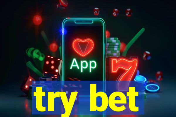 try bet