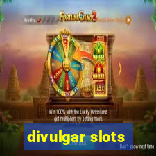 divulgar slots