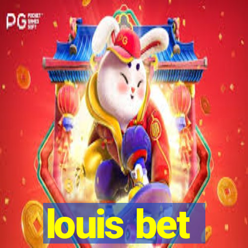 louis bet