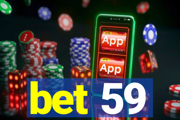 bet 59